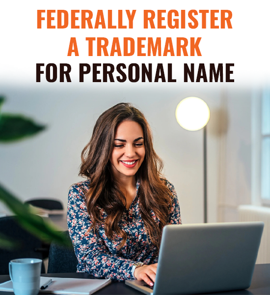 Federally Register a Trademark for Personal Name